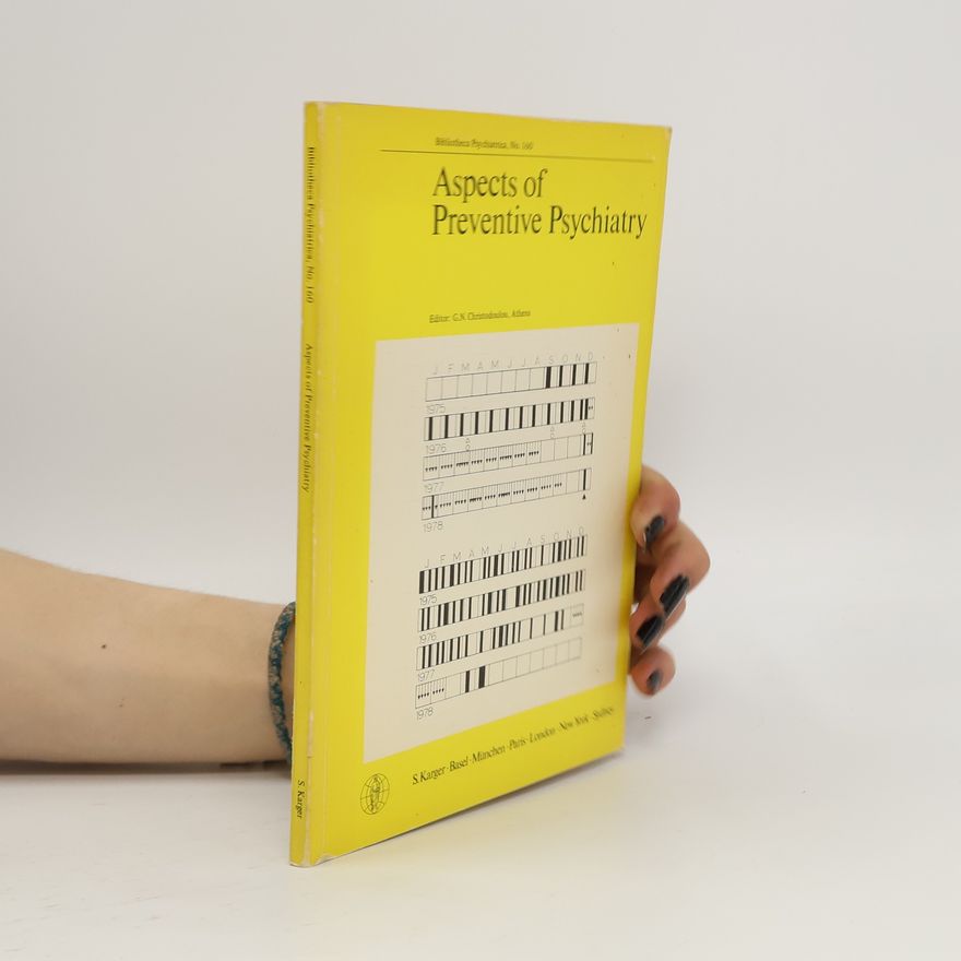 G.N. Christodoulou Bibliotheca Psychiatrica - 160: Aspects of Preventive Psychiatry