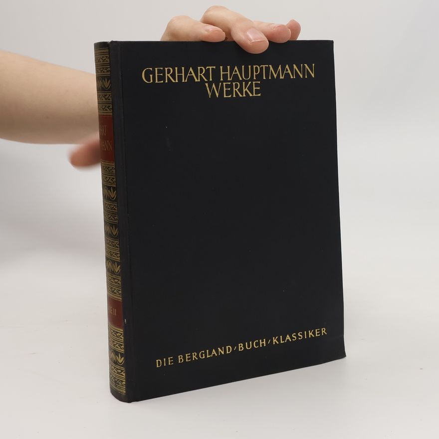Gerhart Hauptmann Werke II.