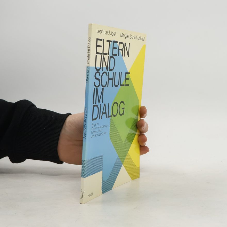 Margret Scholl-Schaaf Schriftenreihe des Schweizerischen Verbands Schule und Elternhaus, S+E: Eltern und Schule im Dialog
