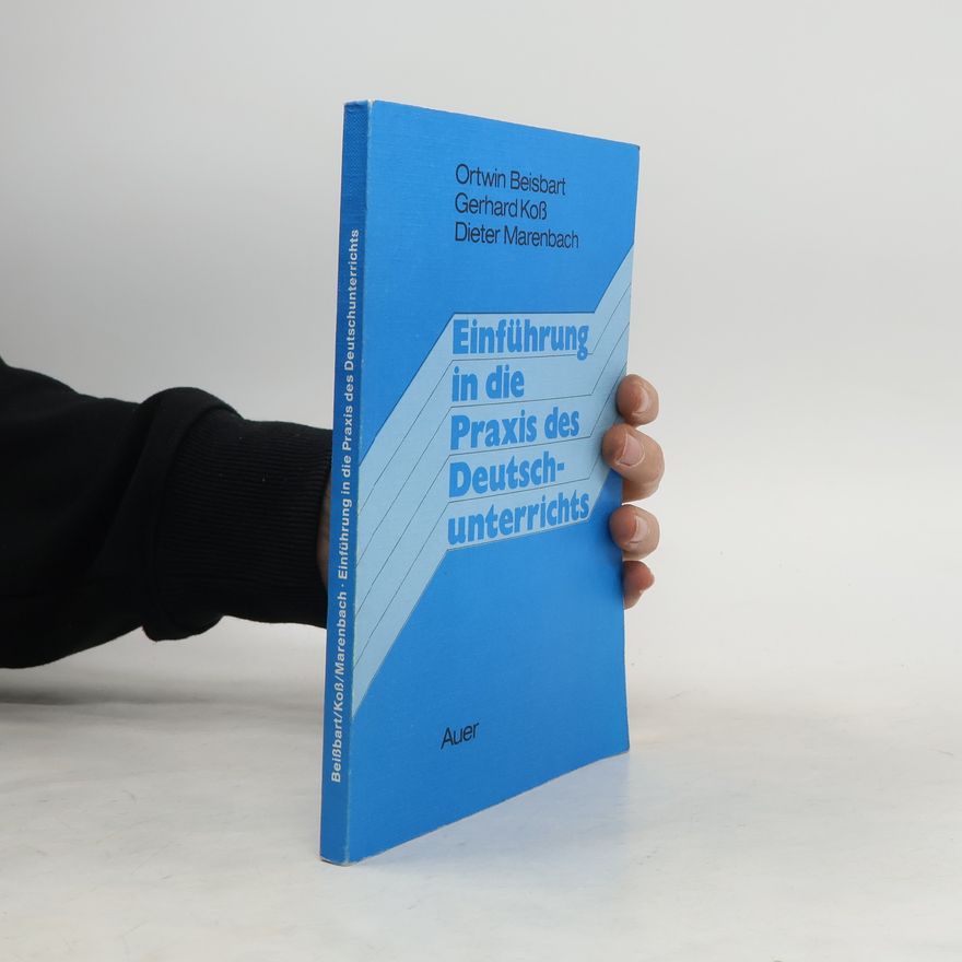 Gerhard Koß Einführung in die Praxis des Deutschunterrichts