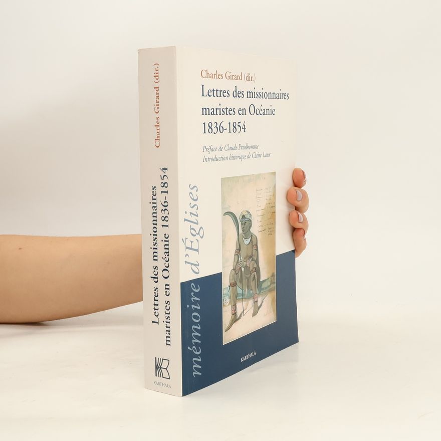 Claude Prudhomme Lettres des missionnaires maristes en Océanie - 1836-1854