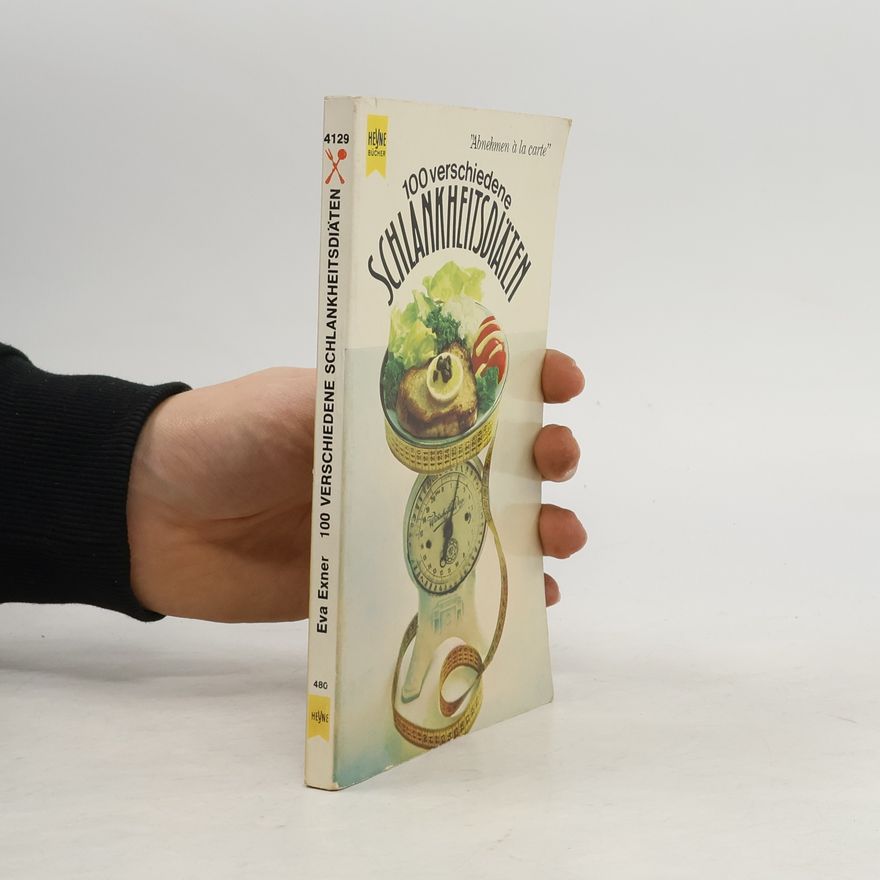 Eva Exner 100 [Hundert] verschiedene Schlankheitsdiäten