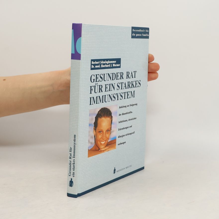 Herbert Schwinghammer Gesunder Rat für ein Starkes Immunsystem