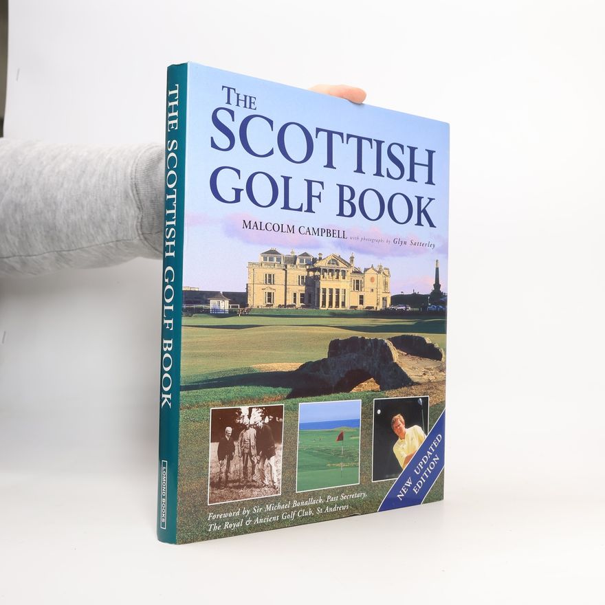 Sir Michael Bonallack The Scottish Golf Book