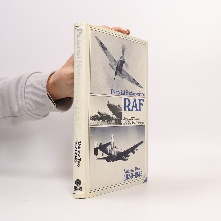 Philip John Richard Moyes Pictorial History of the RAF Volume 2