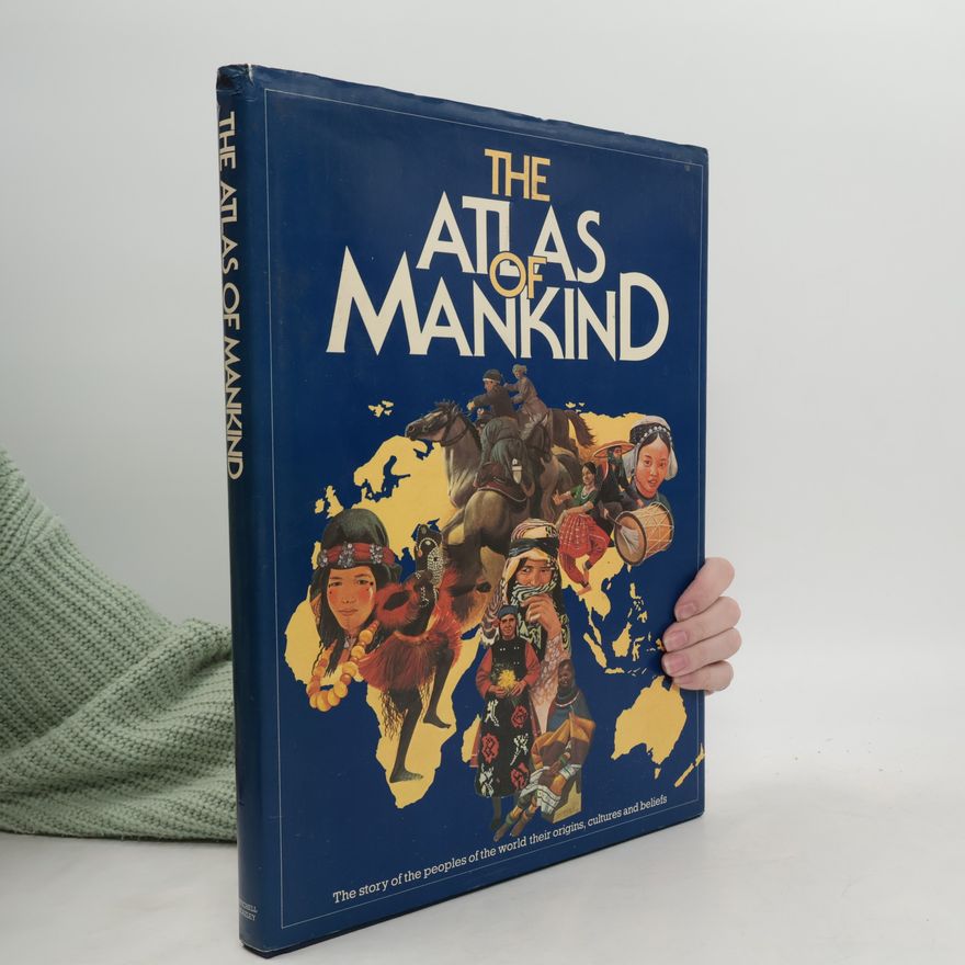 Various authors The Atlas of Mankind
