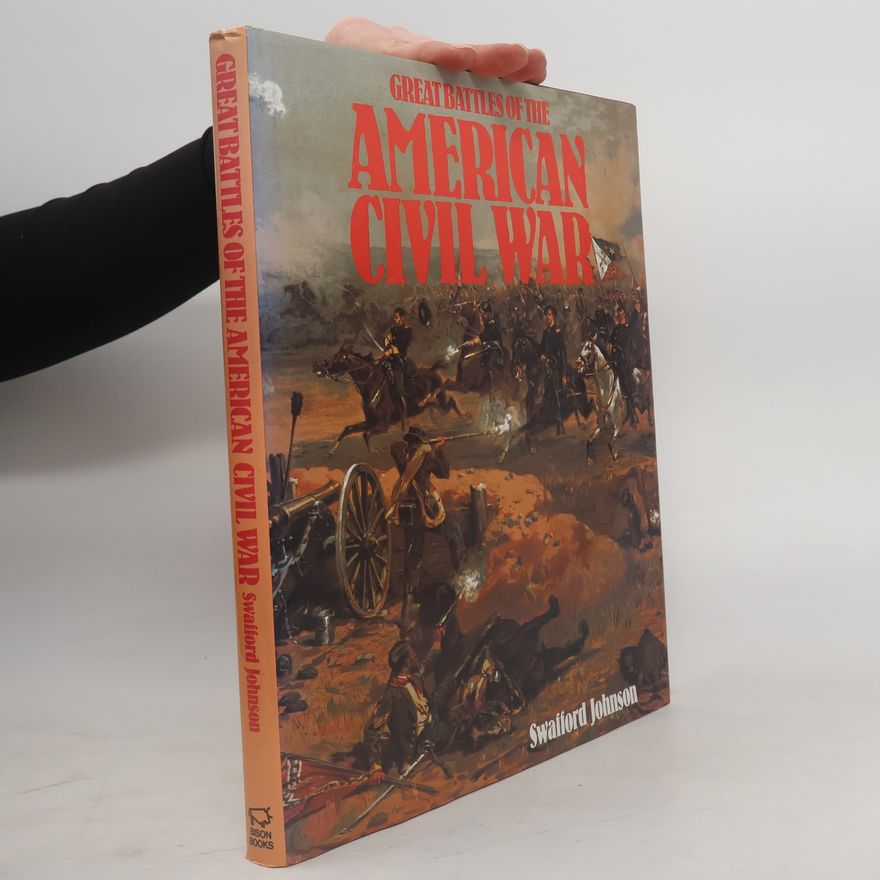 Swafford Johnson Great Battles of the American Civil War