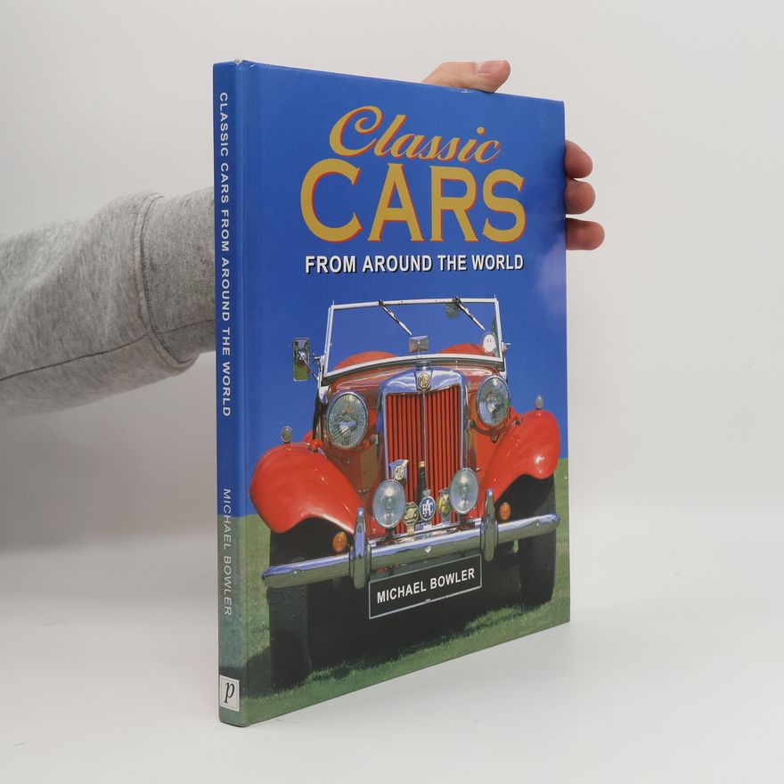 Michael Bowler Classic Cars from Around the World