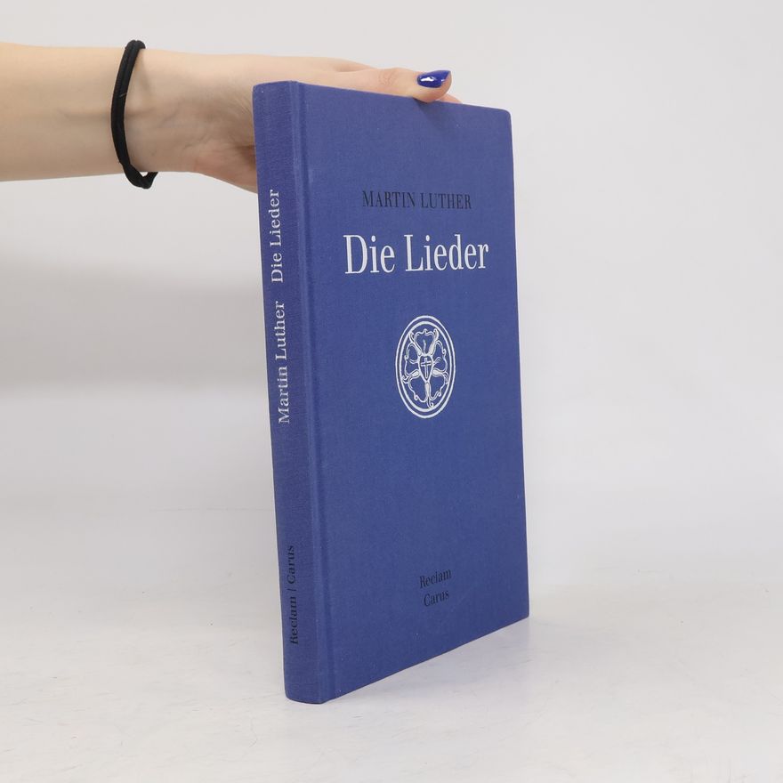 Martin Luther Die Lieder