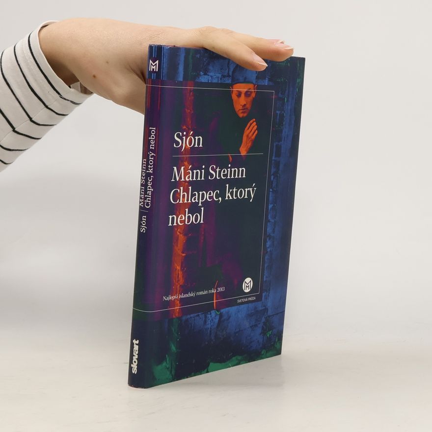 Sjón Máni Steinn. Chlapec, ktorý nebol