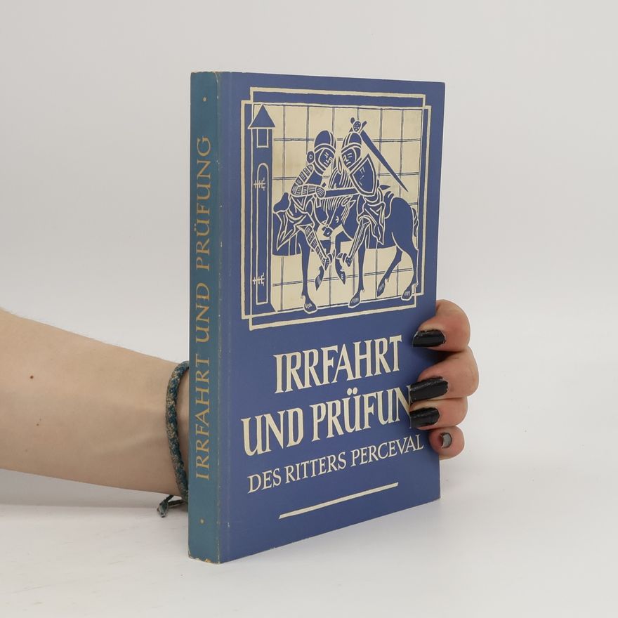 Chrétien de Troyes Irrfahrt und Prüfung des Ritters Perceval
