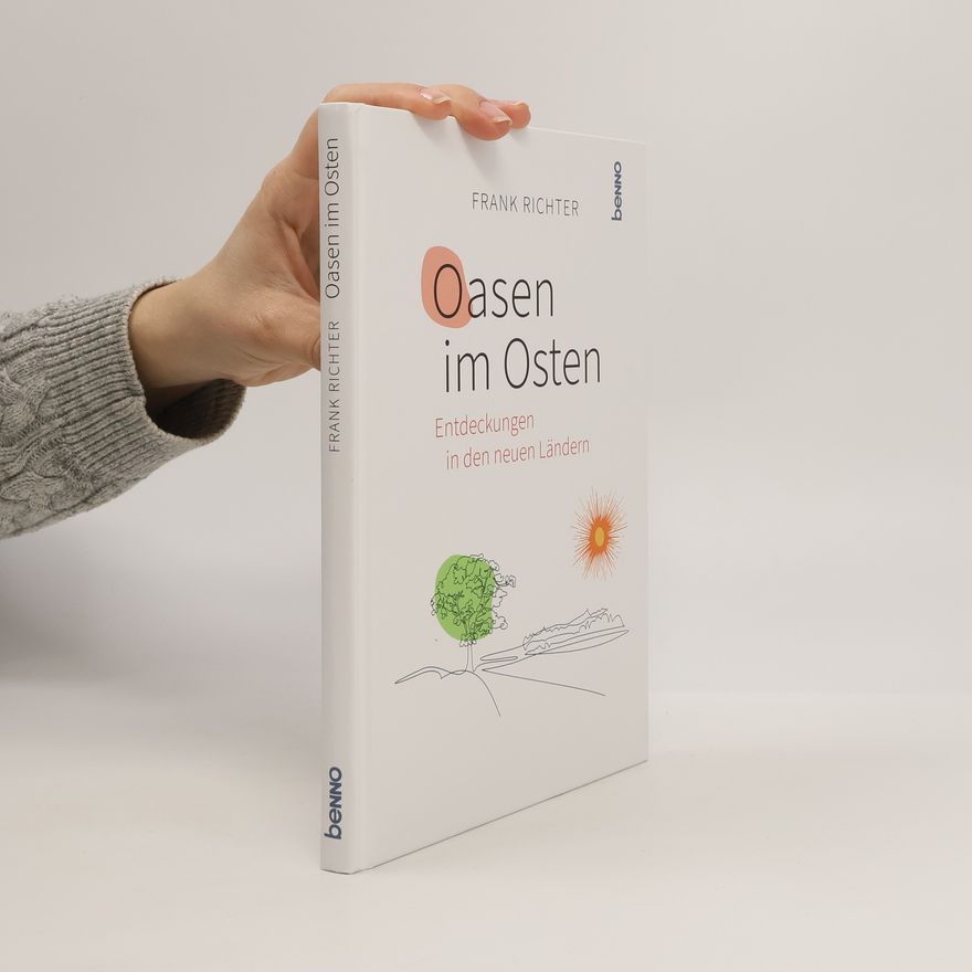 Frank Richter Oasen im Osten