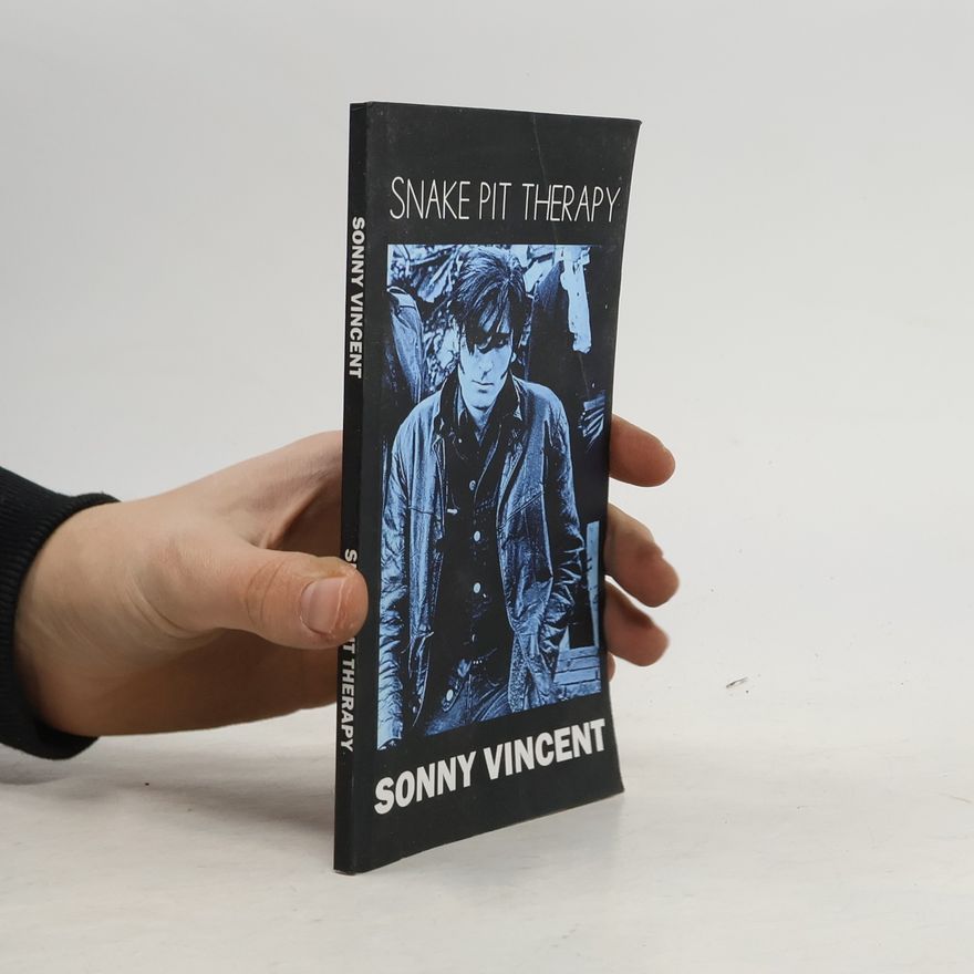 Sonny Vincent Snake Pit Therapy