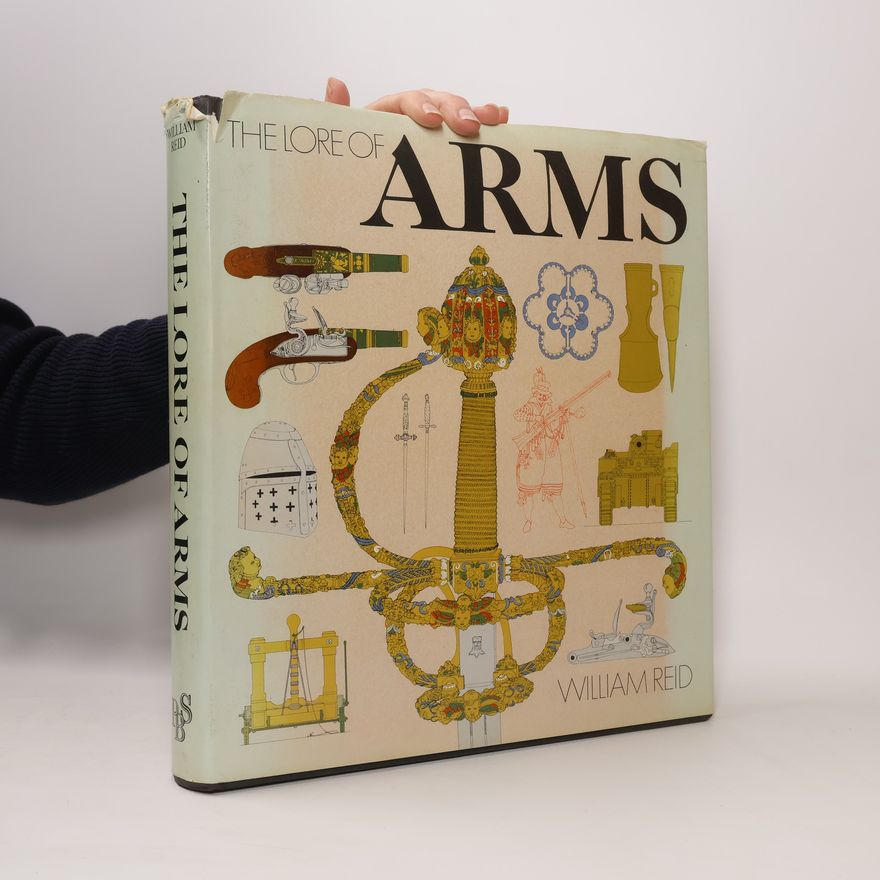 William Reid The Lore of Arms