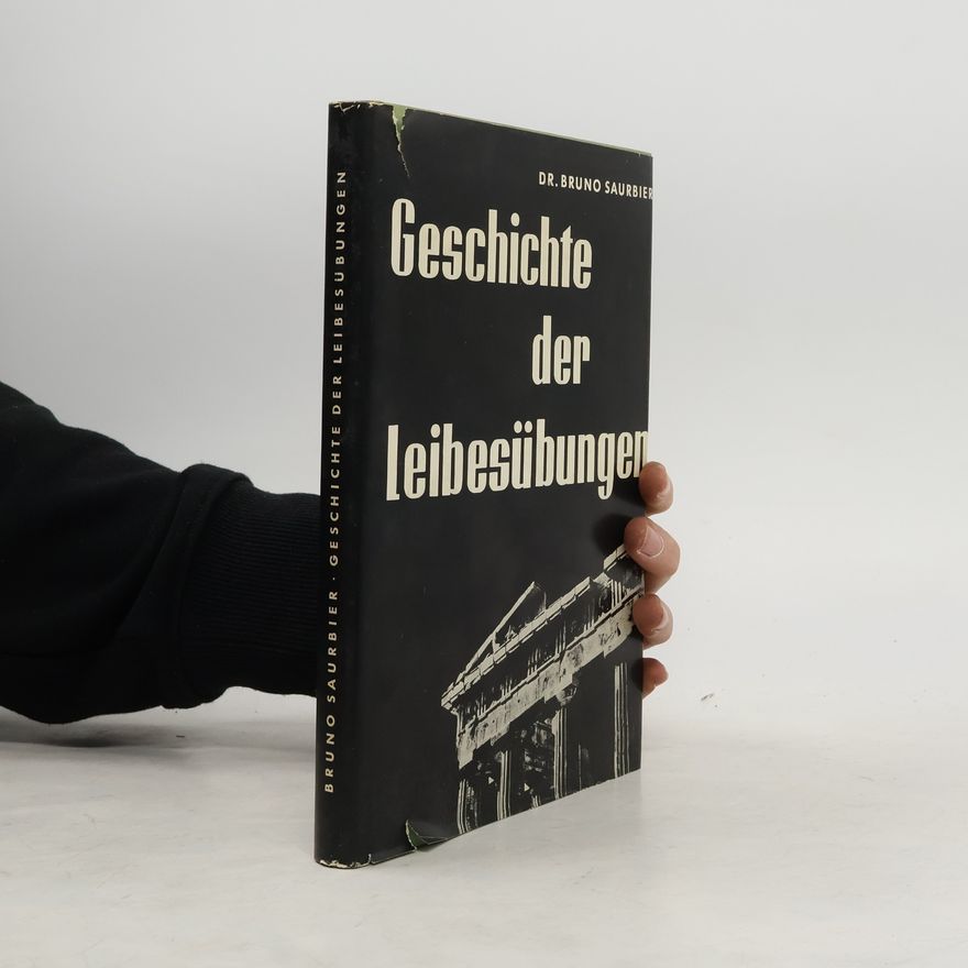 Bruno Saurbier Geschichte der leibesübunger