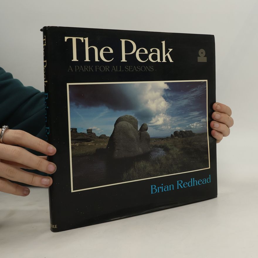 Brian Redhead The Peak. A Park for all Seasons