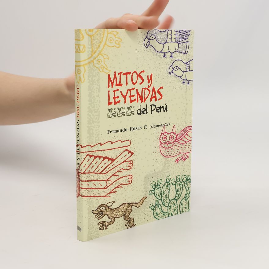 Fernando Ross Mitos y leyendas del Perú