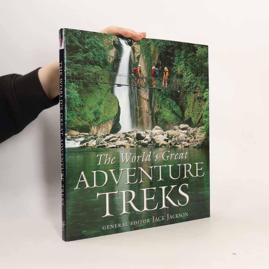 Jack Jackson The "Top" Series: The World's Great Adventure Treks