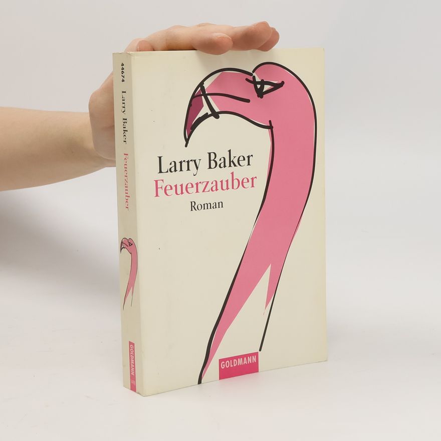 Larry Baker Feuerzauber