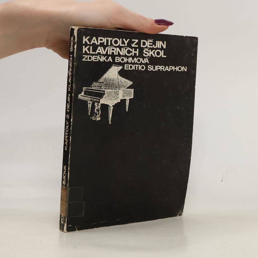 Zdeňka Bohmová Kapitoly z dějin klavírních škol