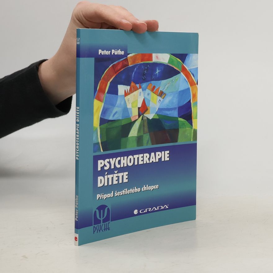 Petr Pöthe Psychoterapie dítěte