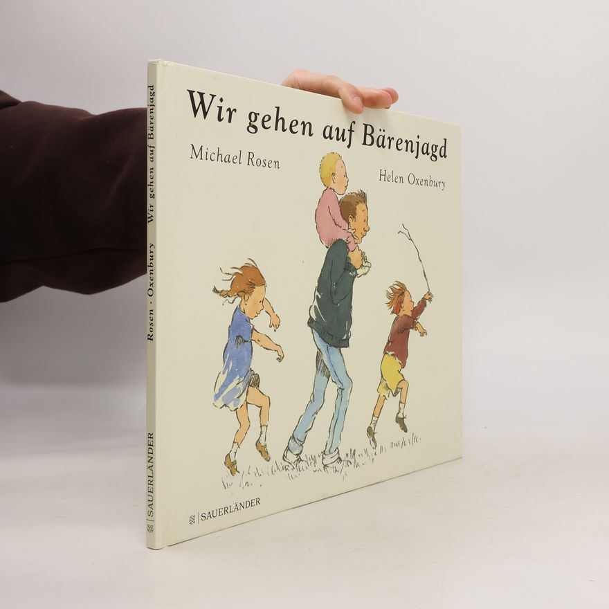 Michael Rosen Wir gehen auf Bärenjagd