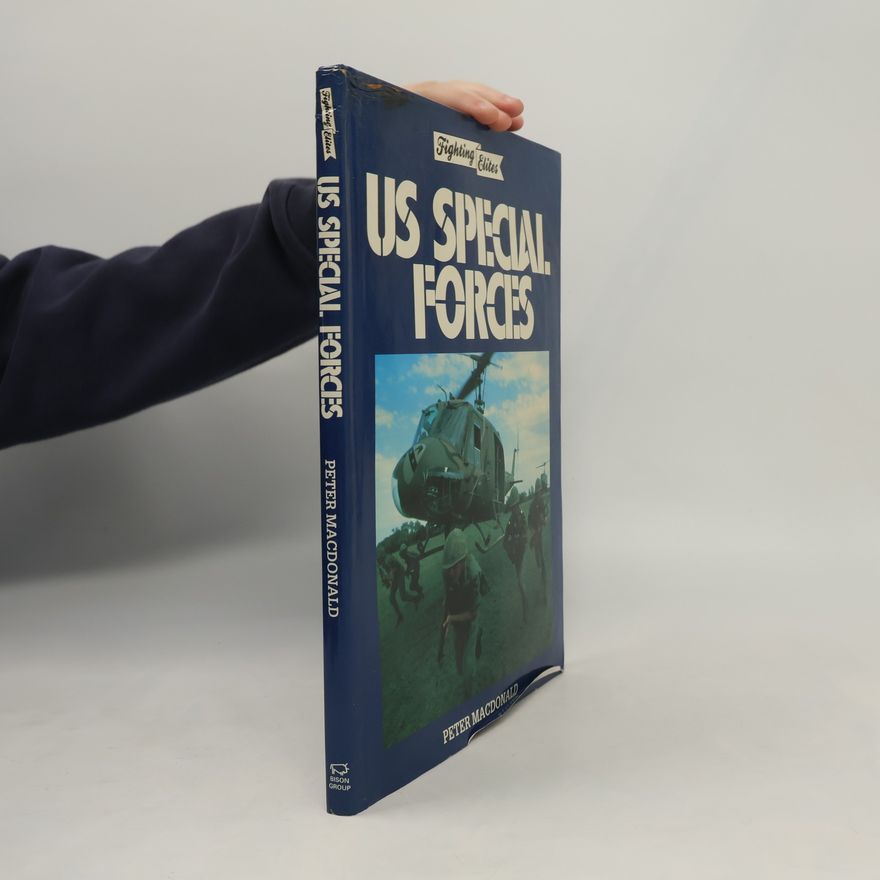 Peter MacDonald Fighting Elites: US Special Forces