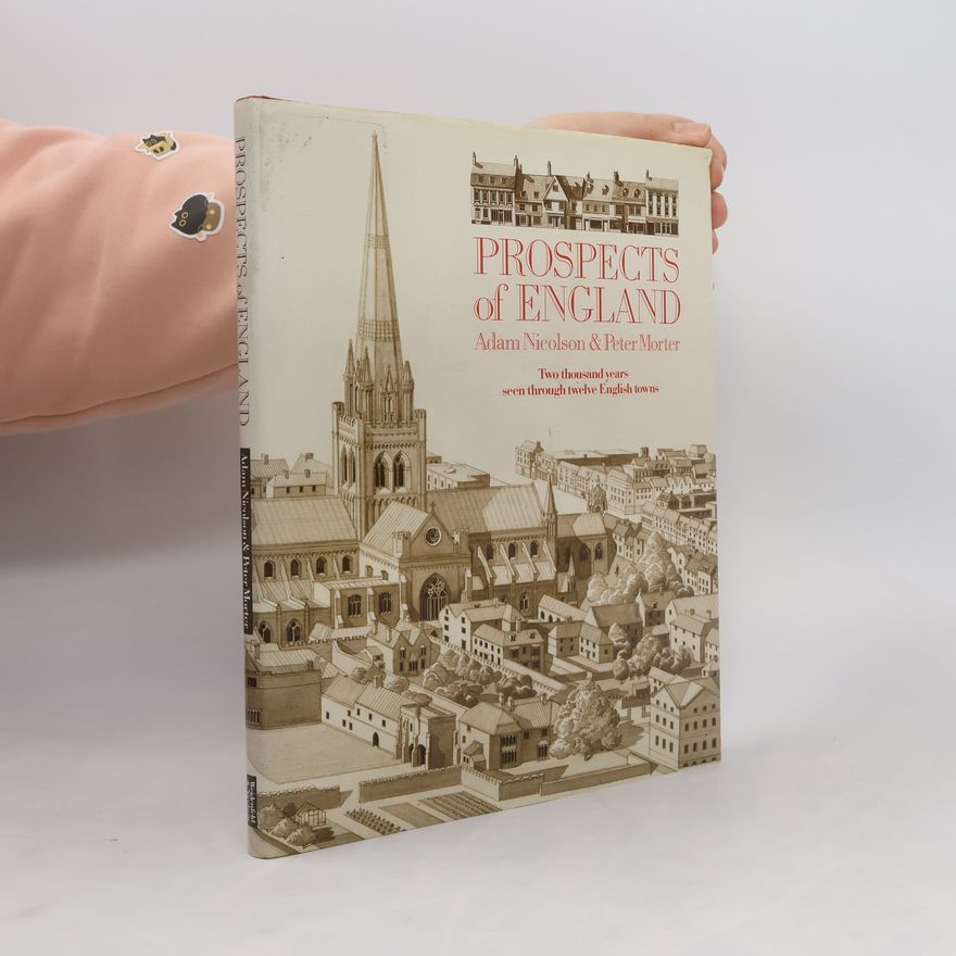 Adam Nicolson Prospects of England