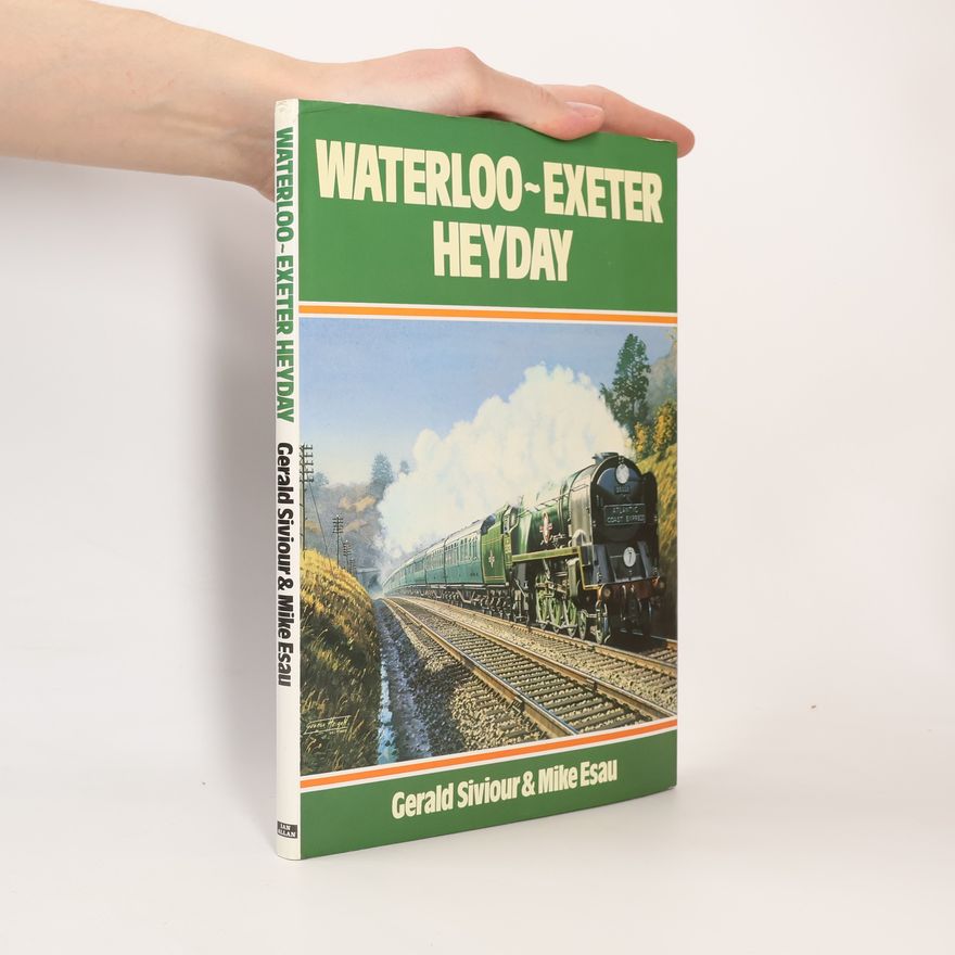 Gerald Siviour Waterloo-Exeter Heyday