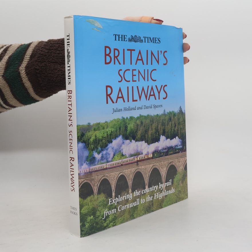 David Spaven Britain's Scenic Railways