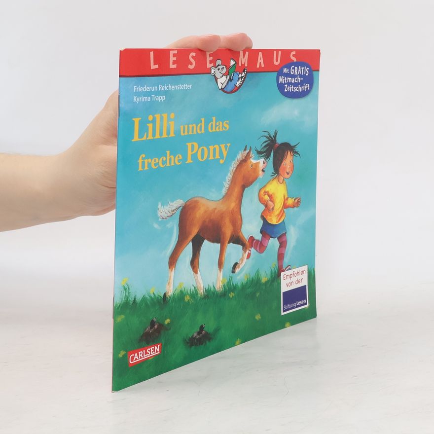 Friederun Reichenstetter Lilli und das freche Pony