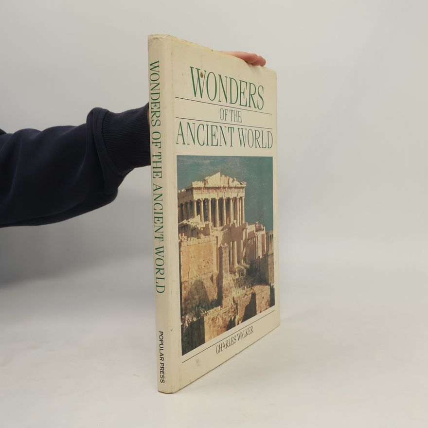 Charles Walker Wonders of the Ancient World