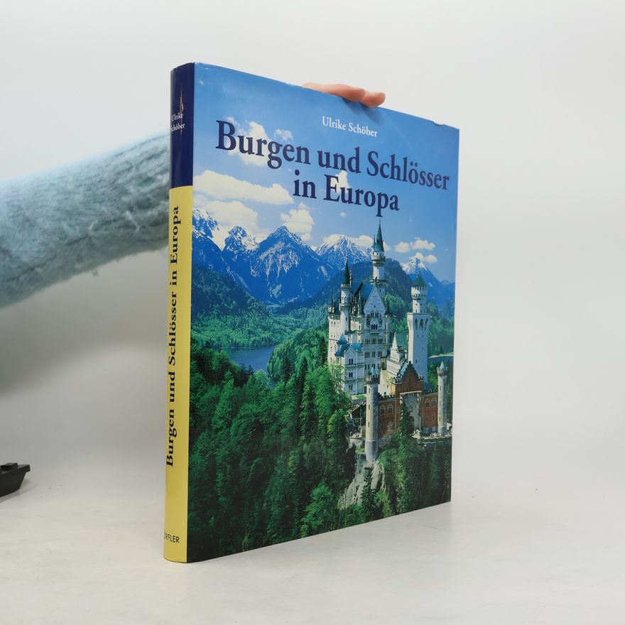 Ulrike Schöber Burgen und Schlösser in Europa
