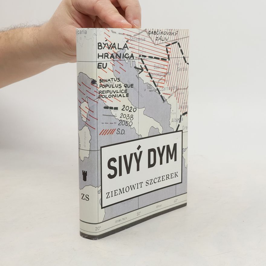 Ziemowit Szczerek Sivý dym