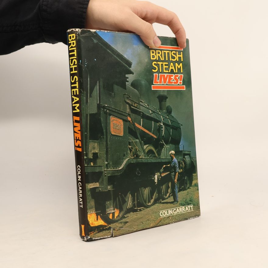 Colin Garratt British Steam Lives
