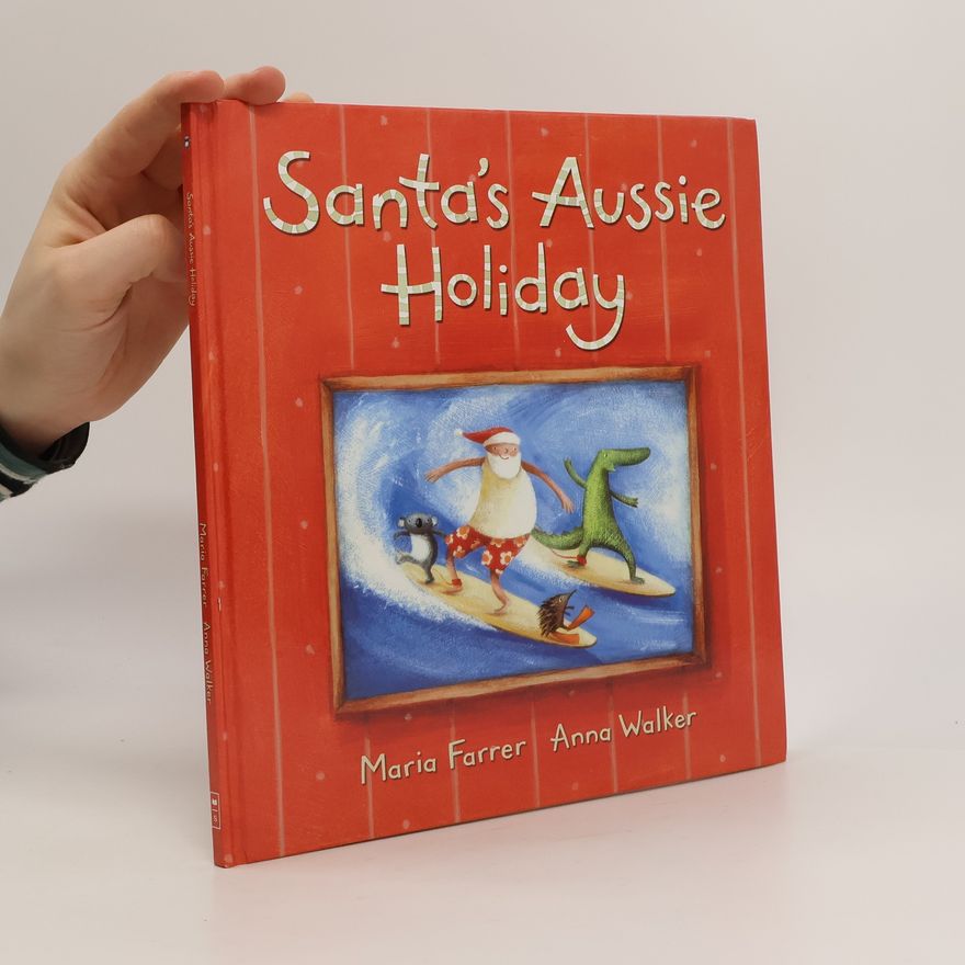 Maria Farrer Santa’s Aussie Holiday