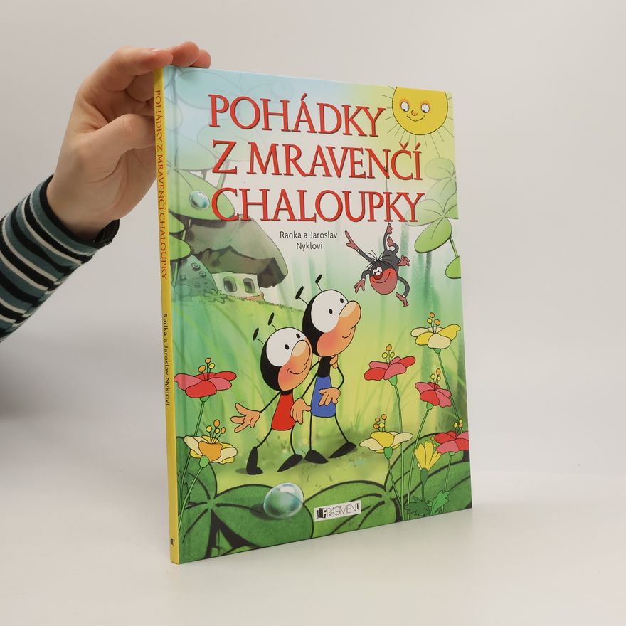 Radka Nyklová Pohádky z mravenčí chaloupky