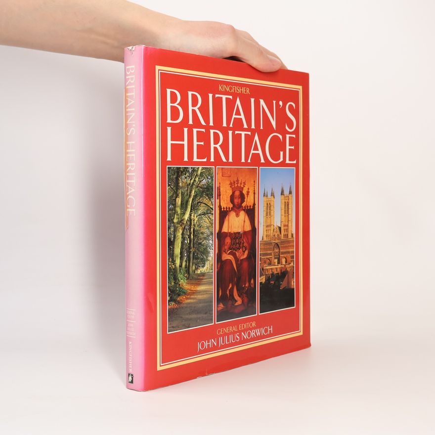 John Julius Norwich Britain's Heritage