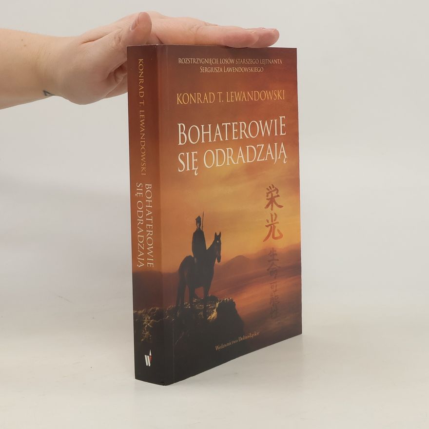 Konrad T. Lewandowski Bohaterowie się odradzają