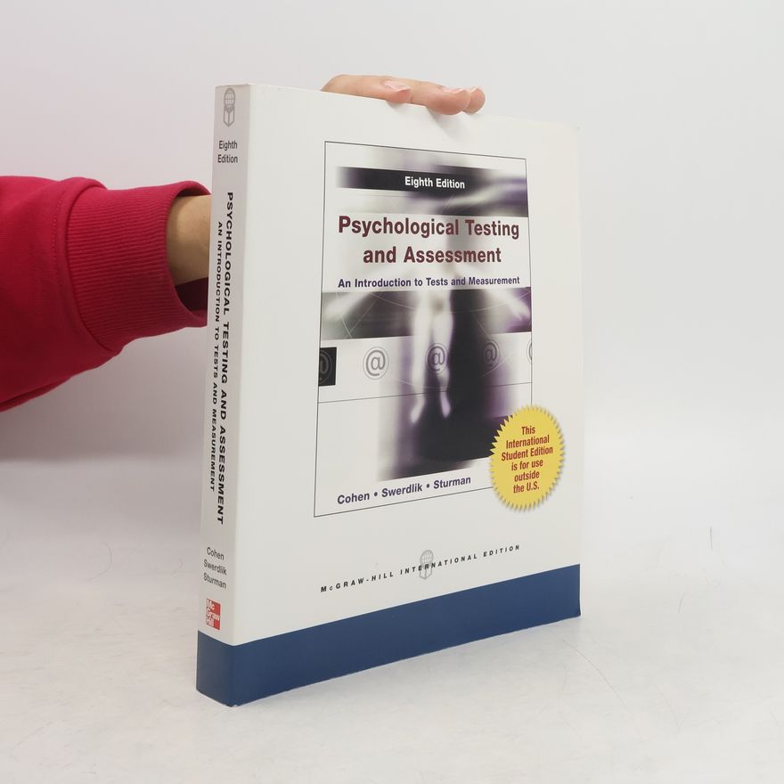 Mark E Swerdlik Psychological Testing and Assessment