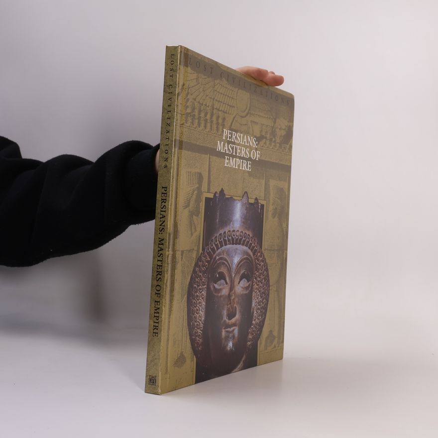 John L. Papanck Lost Civilizations: Persians