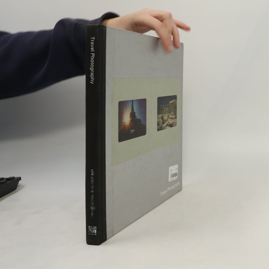 Collectif d'auteurs Life Library of Photography. Travel Photography