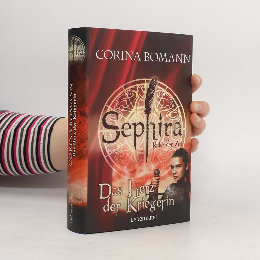 Dirk Schulz Das Herz der Kriegerin. Sephira - Ritter der Zeit