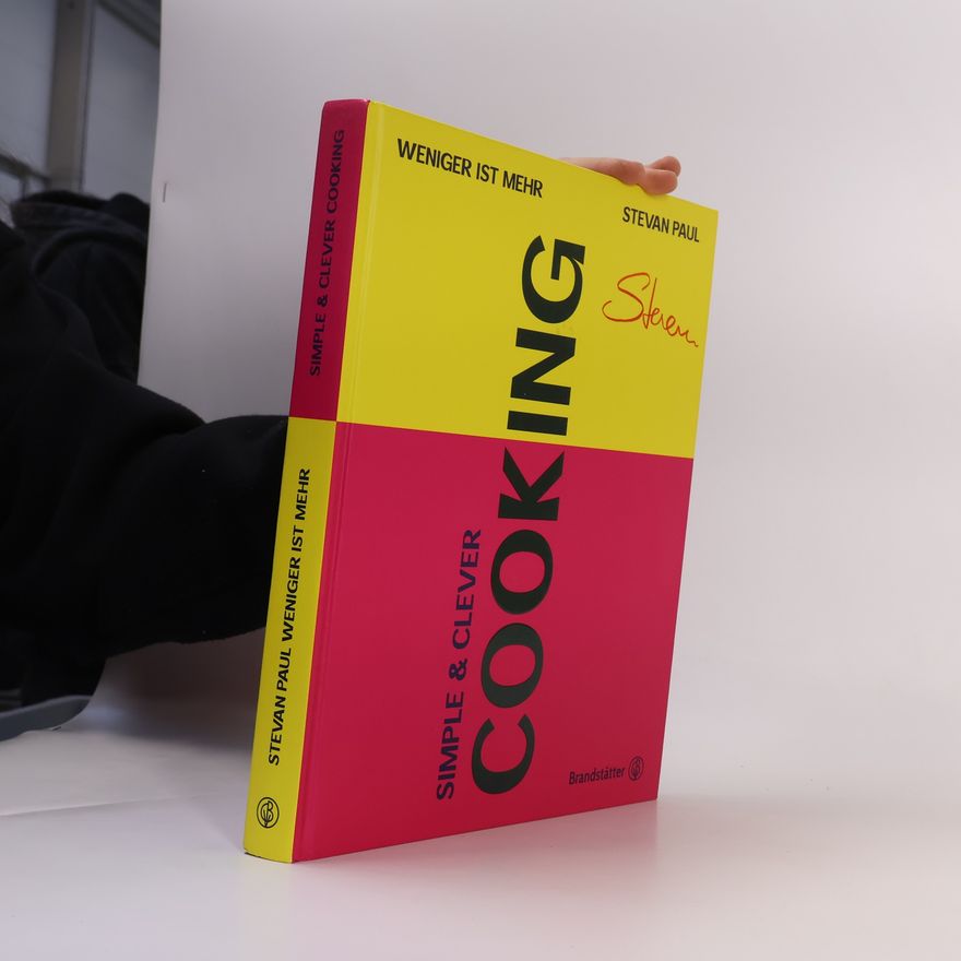 Stevan Paul Simple & Clever Cooking