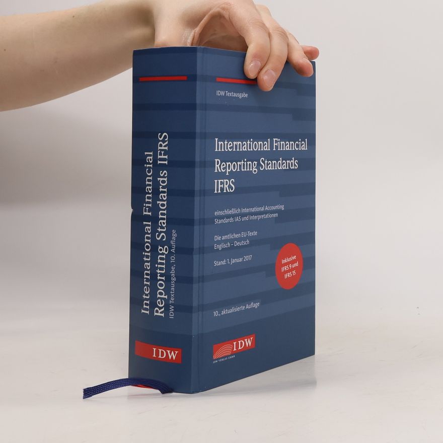 Institut der Institut der Wirtschaftsprüfer IDW Textausgabe - 10: International Financial Reporting Standards IFRS