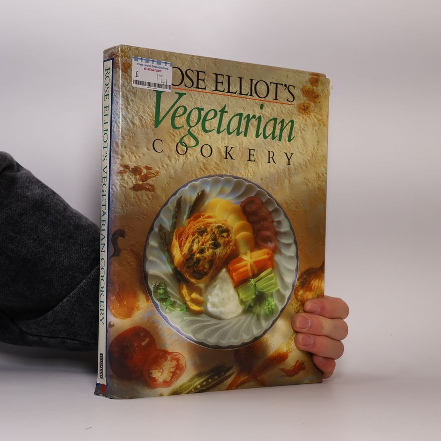 Rose Elliot Rose Elliot's Vegetarian Cookery