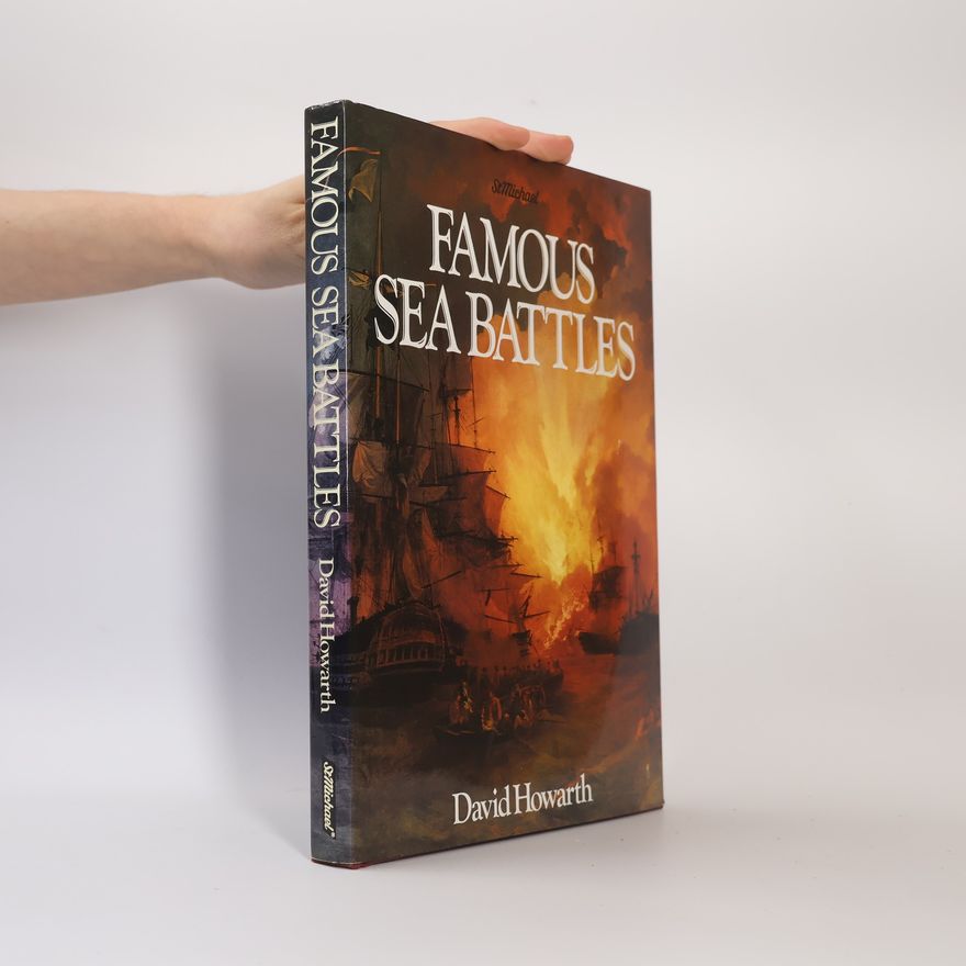 David Armine Howarth Famous Sea Battles