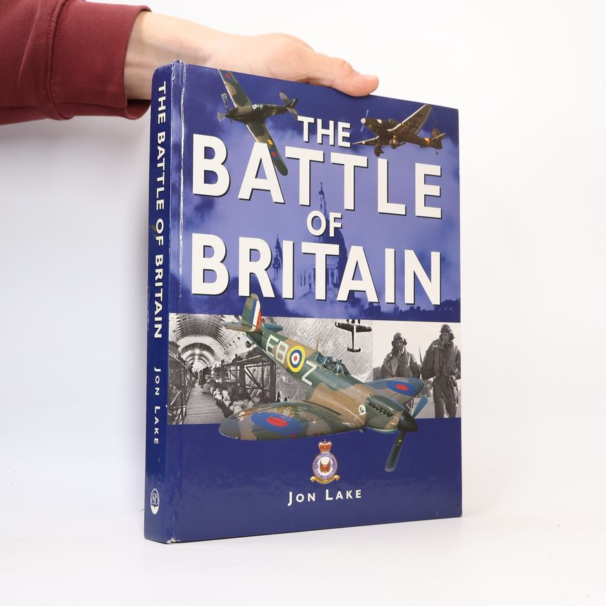 Jon Lake The Battle of Britain