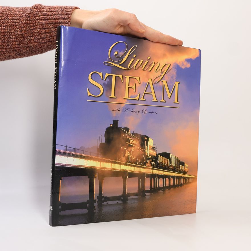 Anthony Lambert Living Steam