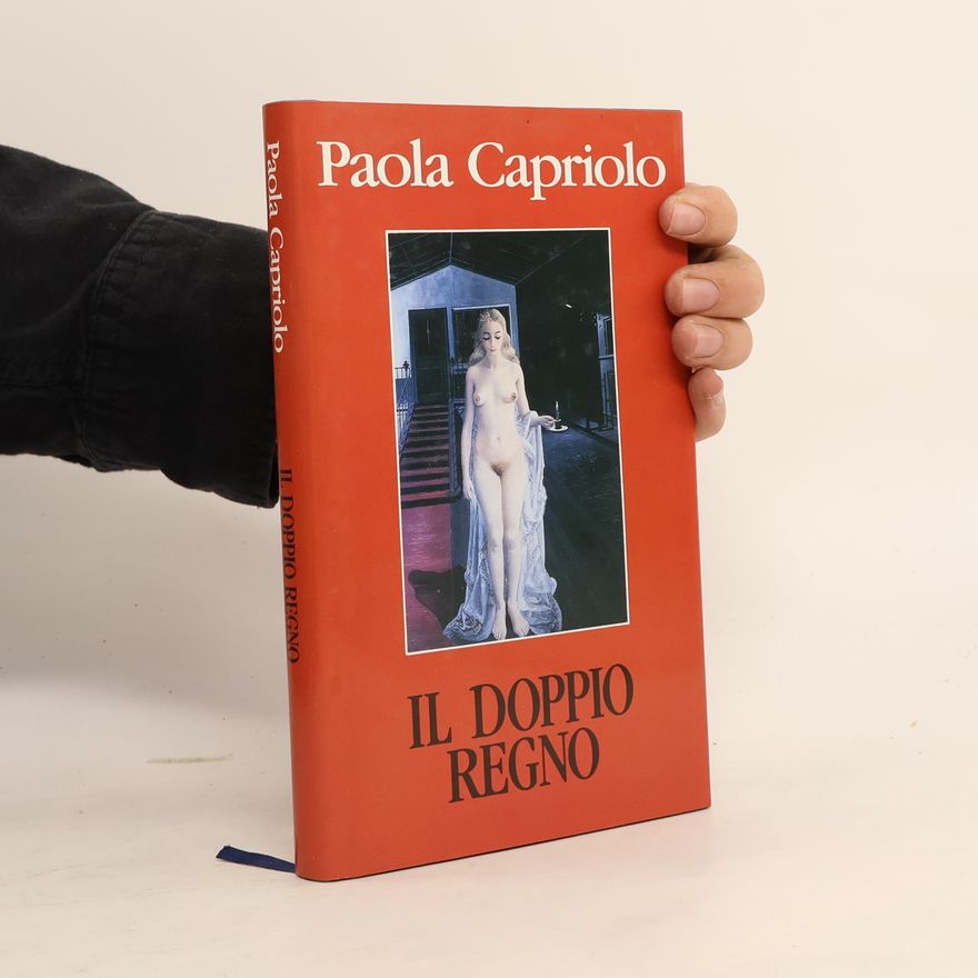 Paola Capriolo Il doppio regno